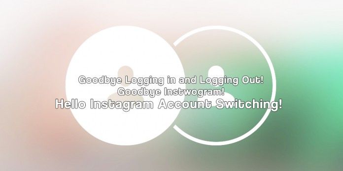 Instagram Account Switiching