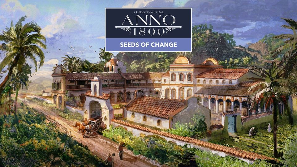 Anno 1800 Seeds of Change DLC